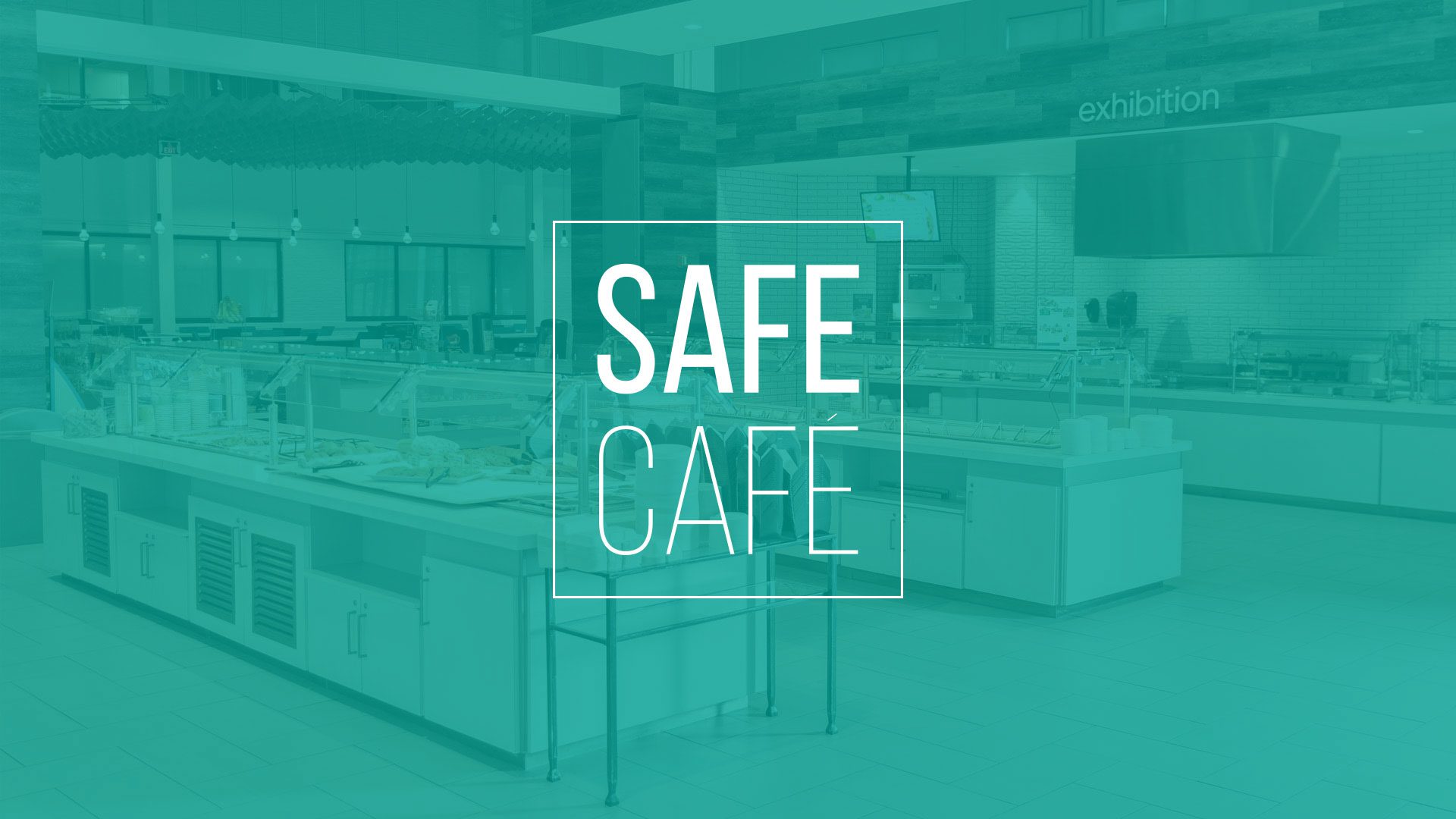 Image of cafeteria with Safe Cafe logo overlayed